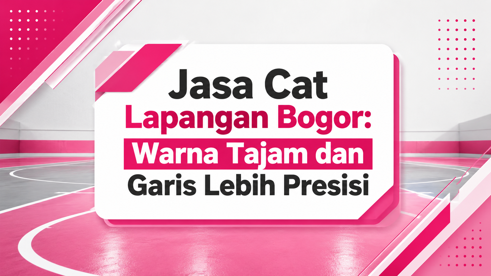 Jasa Cat Lapangan Bogor Warna Tajam dan Garis Lebih Presisi